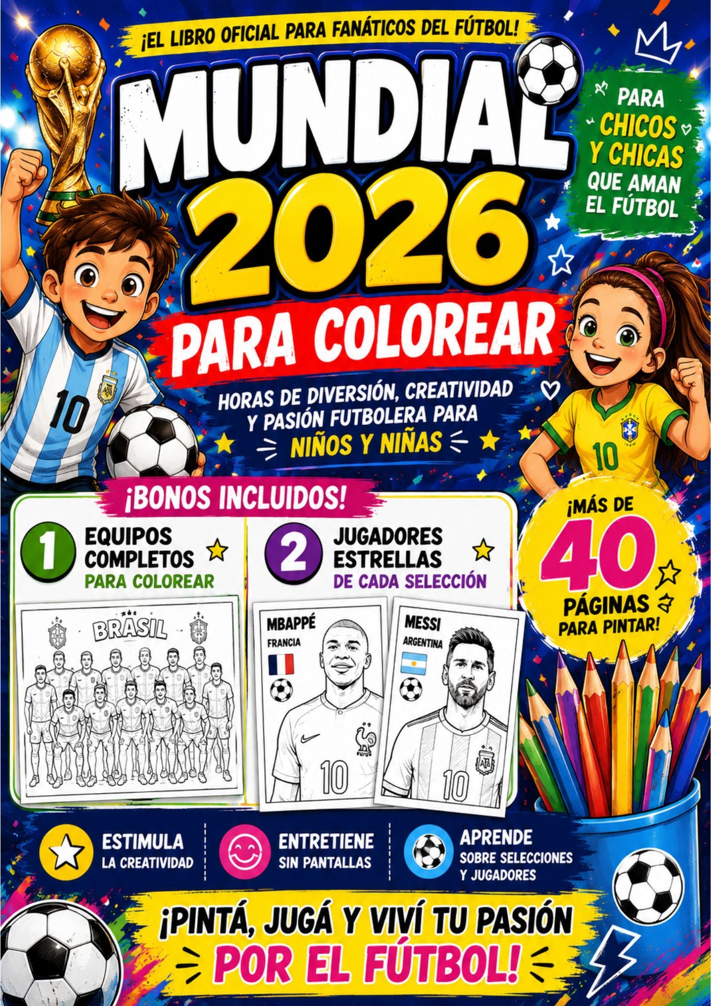 El libro del Mundial 2026 para colorear - Horas de diversion futbolera, pintá, jugá y viví el futbol